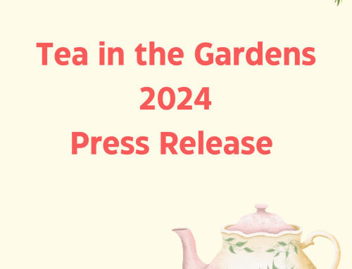 Tea in the Gardens 2024 press release